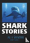 Venter, Al J. - Shark Stories