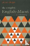Biggs, Bruce - Complete English Maori Dictionary, The: Fourth Edition