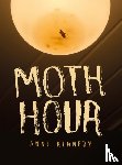Kennedy, Anne - Moth Hour