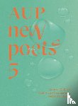 DeCarlo, Carolyn, van Waardenberg, Sophie, Hawkes, Rebecca - AUP New Poets 5