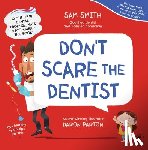 Smith, Sam - Don't Scare the Dentist