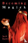 Rankine, David - Becoming Magick