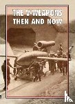  - The V-Weapons Then and Now