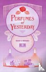 Williams, David G - Perfumes of Yesterday