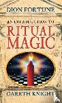 Fortune, Dion, Knight, Gareth - An Introduction to Ritual Magic