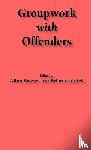 Brown, Allan, Caddick, Brian - Groupwork with Offenders