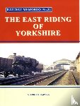  - Railway Memories No.32 The East Riding of Yorkshire