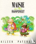 Paterson, Aileen - Maisie in the Rainforest
