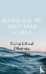 Lebow, Richard Ned - Rough Waters and Other Stories