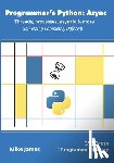 James, Mike - Programmer's Python: Async - Threads, processes, asyncio & more: Something Completely Different