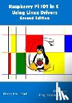 Fairhead, Harry - Raspberry Pi IoT In C Using Linux Drivers, 2nd Edition