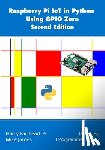James, Mike - Raspberry Pi IoT In Python Using GPIO Zero, 2nd Edition