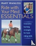Wanless, Mary - Ride with Your Mind ESSENTIALS