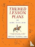 Troup, Melissa - Themed Lesson Plans for Riding Instructors