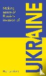 Le Blanc, Paul - Making sense of Russia's invasion of Ukraine