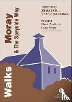 Koch-Osborne, Peter D., Koch-Osborne, Rosemary - Walks Moray and the Speyside Way