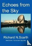 Scarth, Richard Newton - Echoes from the Sky