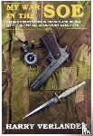 Verlander, Harry - My War in the SOE