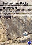 Stow, Dorrik A.V. - Sedimentary Rocks in the Field - A Colour Guide