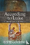 Gooding, Dr David - According to Luke