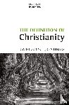 Gooding, David W, Lennox, John C - The Definition of Christianity