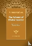 Naghdy, Fazel - A Tutorial on the Advent of Divine Justice