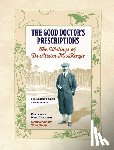 Crafter, Neil - The Good Doctor's Prescriptions: The Writings of Dr Alister MacKenzie