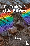 Irvin, J. E. - The Dark End of the Rainbow