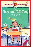 Oppenheim, Joanne - The Show-and-Tell Frog