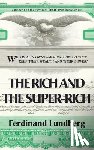 Lundberg, Ferdinand - The Rich and the Super-Rich (LIB)