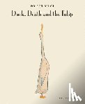 Erlbruch, Wolf - Duck, Death and the Tulip