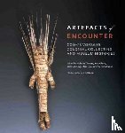 Thomas Nicholas - Artefacts of Encounter: Cook's Voyages, Colonial Collecting and Museum Histories