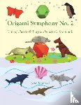 Montroll, John - Origami Symphony No. 2