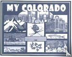 Borg, Mary, Virden, William - My Colorado