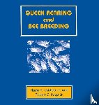 Laidlaw, Harry H, Page, Robert E - Queen Rearing and Bee Breeding