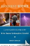 Schultz, David M - Eloquent Science – A Practical Guide to Becoming a Better Writer, Speaker and Scientist