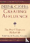 Chopra, Deepak, Carlson, Kristine - CREATING AFFLUENCE