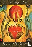 Ruiz, Don Miguel, Mills, Janet - The Circle of Fire
