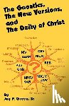 Green, Jay Patrick, Whitefield, George - The Gnostics, the New Version, and the Deity of Christ