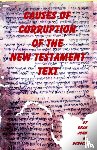 Burgon, Dean J - Causes of Corruption of the New Testament Text