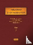 Federal Writers' Project (Fwp), Works Project Administration (Wpa) - Arkansas Slave Narratives - Part 7