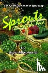 Meyerowitz, Steve - Sprouts, the Miracle Food