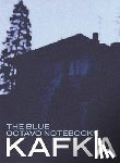 Kafka, Franz - Kafka, F: Blue Octavo Notebooks