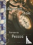 Pessoa, Fernando - The Education Of The Stoic