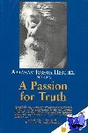 Heschel, Abraham Joshua - A Passion for Truth