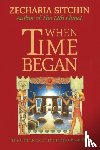 Sitchin, Zecharia (Zecharia Sitchin) - When Time Began
