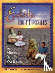 Gore, Belinda - Ecstatic Body Postures: An Alternate Reality Workbook