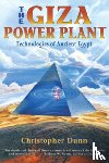 Dunn, Christopher - The Giza Power Plant