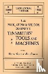 Pollak, Emil, Pollak, Martyl - The Peck, Stow & Wilcox Company's Tinsmiths' Tools and Machines