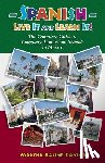 Taylor, Martha Racine - Spanish: Live it and Learn it! The Complete Guide to Language Immersion Schools in Mexico